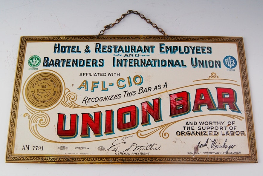 Hotel and Restaurant Employees and Bartenders Union Sign ...