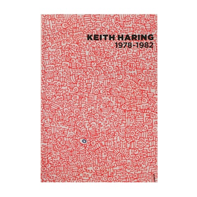 Gerald Matt and Raphaela Platow "Keith Haring: 1978 - 1982" Exhibition Catalog Gerald Matt and Raphaela Platow "Keith Haring: 1978 - 1982" Exhibition Catalog