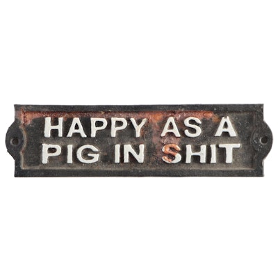 "Happy as a Pig in Shit" Cast Iron Plaque, Late 20th Century