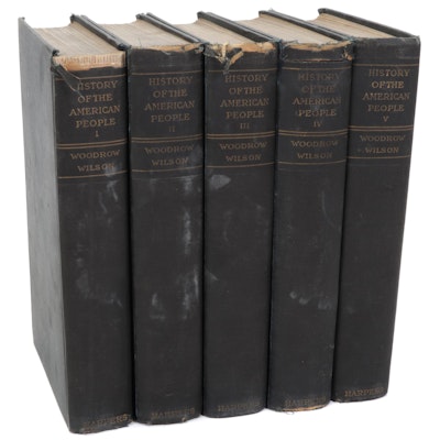 "History of the American People" by Woodrow Wilson First Trade Edition Set, 1902