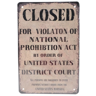 "Closed For Violation of National Prohibition Act" Giclée on Metal Sign