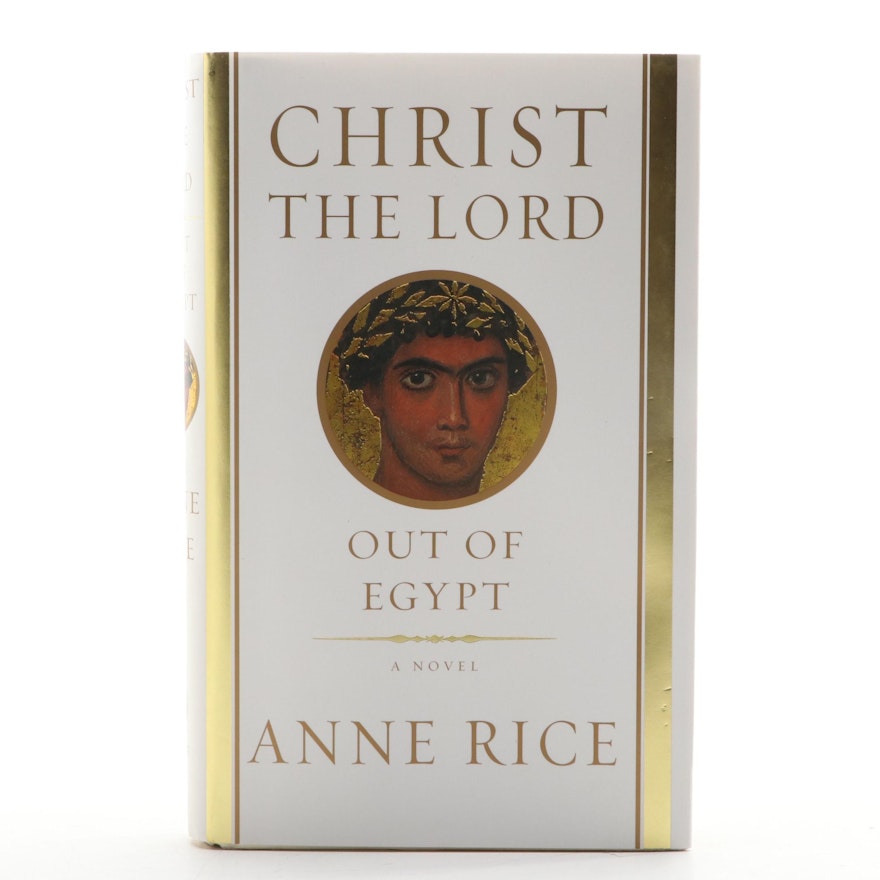 Signed First Edition "Christ the Lord: Out of Egypt" by Anne Rice, 2005